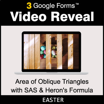Preview of Easter: Area of Oblique Triangles with SAS & Heron's Formula - Google Forms