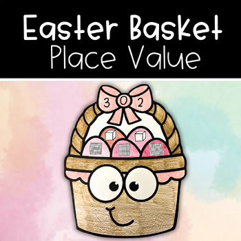 Preview of Easter Basket Place Value Math Craft