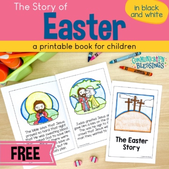 Easter Bible Story Book: Jesus's Death, Burial, and Resurrection (B & W Version)