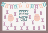 Easter Bulletin Board- Every Bunny Loves UFLI/Reading-Phon