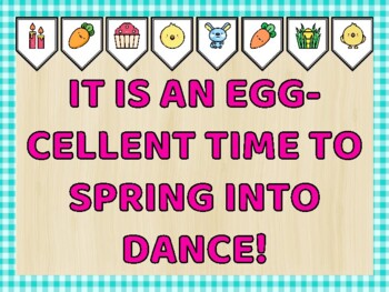 Preview of Easter Bulletin Board Kit, IT IS AN EGG-CELLENT TIME TO SPRING INTO DANCE!