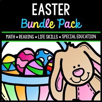 Preview of Easter Bundle - Special Education - Life Skills - Spring - Math - Reading