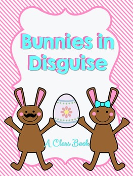 Preview of Easter Bunnies In Disguise Class Book Creative Writing