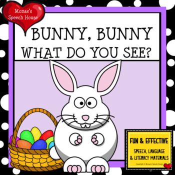 Preview of BUNNY, BUNNY WHAT DO YOU SEE? Early Reader Literacy Circle EASTER Pre-K