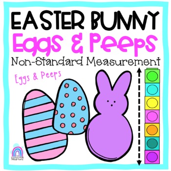Preview of Easter Bunny Non-Standard Measurement Math Mats | Easter Eggs & Peeps