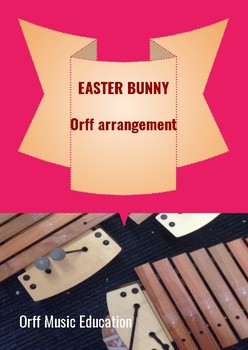 Preview of Easter Bunny Song and Orff Arrangement early childhood