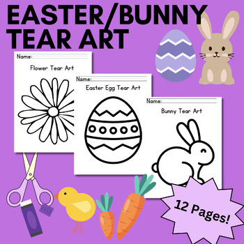 Preview of Easter/ Bunny Tear Art- Fine Motor Skills, Craft, Decor- 12 options!!