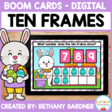Easter Bunny Ten Frames - Boom Cards - Distance Learning -