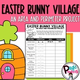 Easter Bunny Village: An Area & Perimeter Project