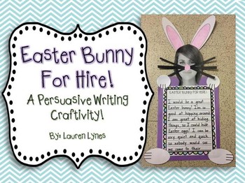 Preview of Easter Bunny for Hire! {A Persuasive Writing Craftivity}