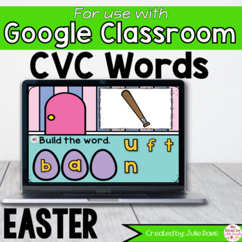 Preview of Easter CVC Words Activity for Google Classroom