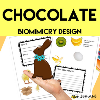 Preview of Easter Chocolate | PBL Unit Biomimicry Design Inspired by Nature