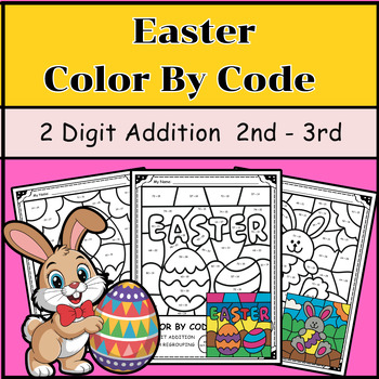 Preview of Easter Color by Code 2 Digit Addition Worksheets | No Prep Spring Math Activity