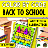 Back to School Color by Code - Add & Subtract - Kindergart