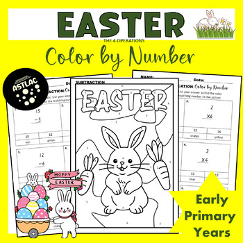 Easter - Color by Number - Junior Primary The 4 Operations by Astlac