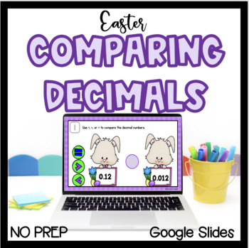 Preview of Easter Comparing Decimals Digital Activity - Google Slides - NO PREP