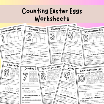 Preview of Easter Counting, Number Formation, Writing Worksheets