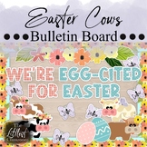 Easter Cow Bulletin Board | Farm Animal Easter Bulletin Bo