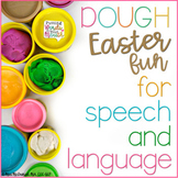 Easter DOUGH Fun for Speech & Language