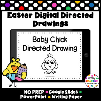Preview of Easter Digital Directed Drawing and Writing For GOOGLE CLASSROOM