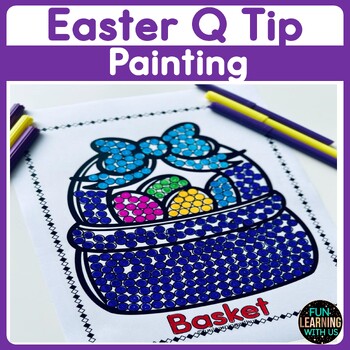 Preview of Easter Dot It Q-Tip Painting | Easter Egg Fine motor Activity