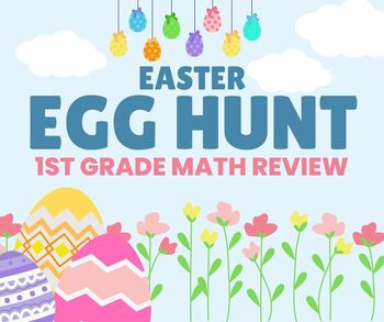 Preview of Easter Egg Hunt - 1st Grade Math Review