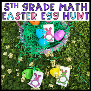 Preview of 5th Grade Math Easter Egg Hunt Editable