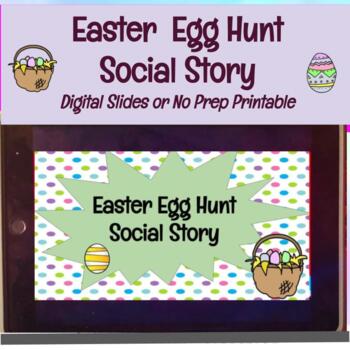 Preview of Printable Easter Egg Hunt Social Narrative for Special Education