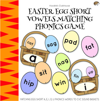 Preview of Easter Egg Short Vowels Phonics Game
