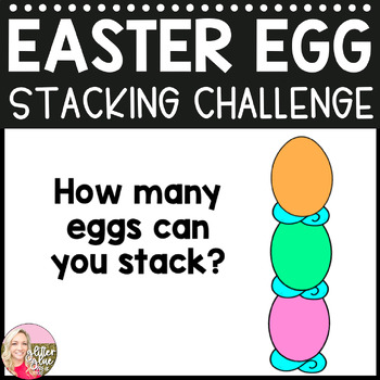 Preview of Easter/Farm - Egg Stacking Challenge