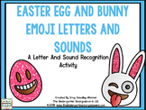 Easter Egg and Bunny Emoji Letters and Sounds