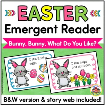 Preview of Easter Emergent Reader and Story Web - Bunny, Bunny, What Do You Like?