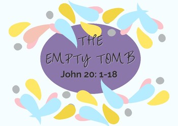 Preview of Easter: Empty Tomb Lesson (John 20:1-18)