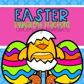 Preview of Easter Equivalent Fractions Color-By-Number