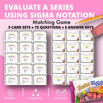 Preview of Easter: Evaluate a Series using Sigma Notation Matching Games