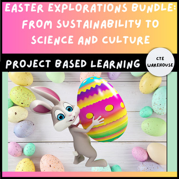 Preview of Easter Explorations Bundle: From Sustainability to Science and Culture