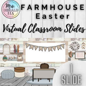 Preview of Easter Farmhouse Virtual Classroom for Bitmoji ™ and Google Slides™