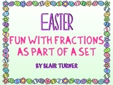 Easter Fun With Fractions as Part of a SET