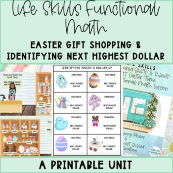 Preview of Easter Gift Shopping Functional Math Price ID and Dollar Up Printable Unit