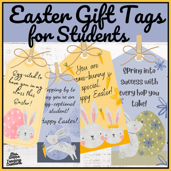 Preview of Easter Gift Tags & Easter Printable Treat Tags for Students