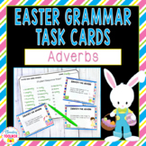 Easter Grammar Task Cards - Adverbs