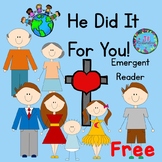 Easter - He Did It For You!  Emergent Reader