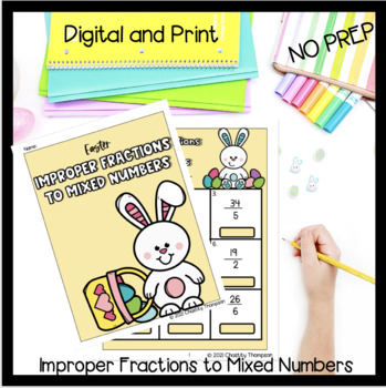 Preview of Easter Improper Fractions to MIxed Numbers - Digital and Print - NO PREP
