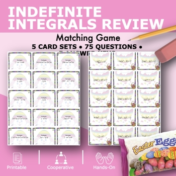 Preview of Easter: Indefinite Integrals REVIEW Matching Games