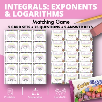 Preview of Easter: Integrals Exponents and Logs Matching Game