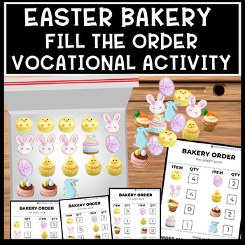 Preview of Easter Life Skills Fill the Order Bakery Shop Vocational Special Education