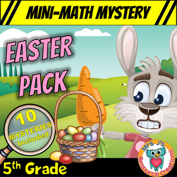Preview of Easter Math 5th Grade Mini Math Mystery Worksheets -- Pack of TEN Mysteries