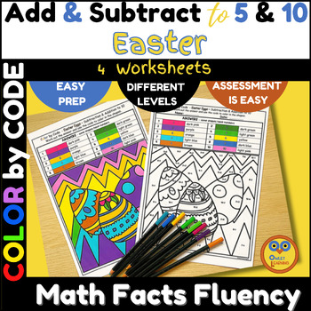 Preview of Easter Math Color By Code Worksheets - ADD & SUBTRACT Numbers to 5 & 10