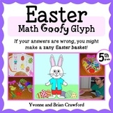 Easter Math Goofy Glyph 5th Grade | Skills Review | Math Centers