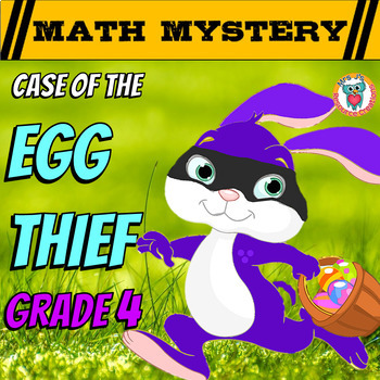 Preview of Easter Math Mystery 4th Grade Easter Activity: Case of the Egg Thief